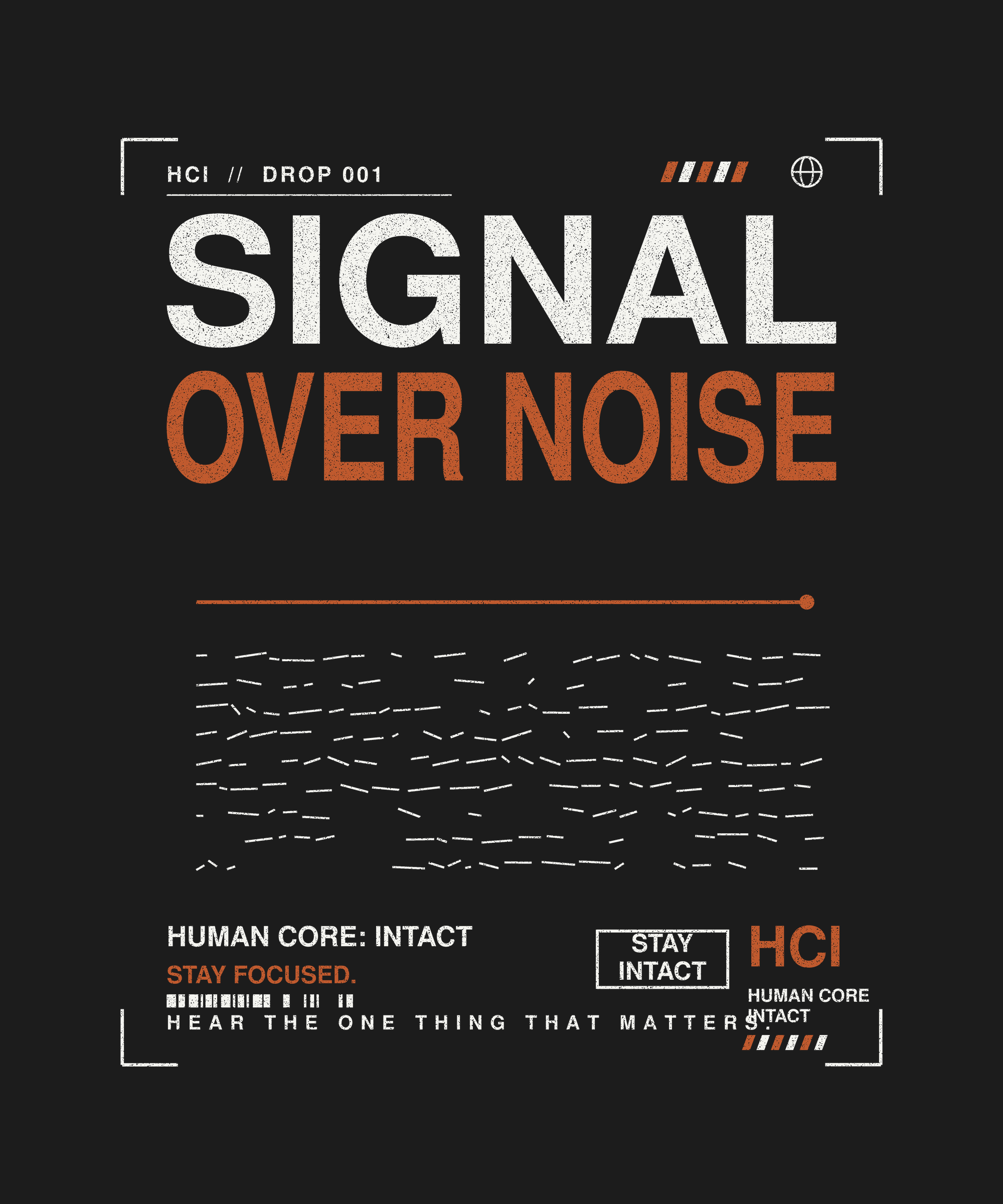 Signal Over Noise tee back print on black — Human Core Intact Drop 001