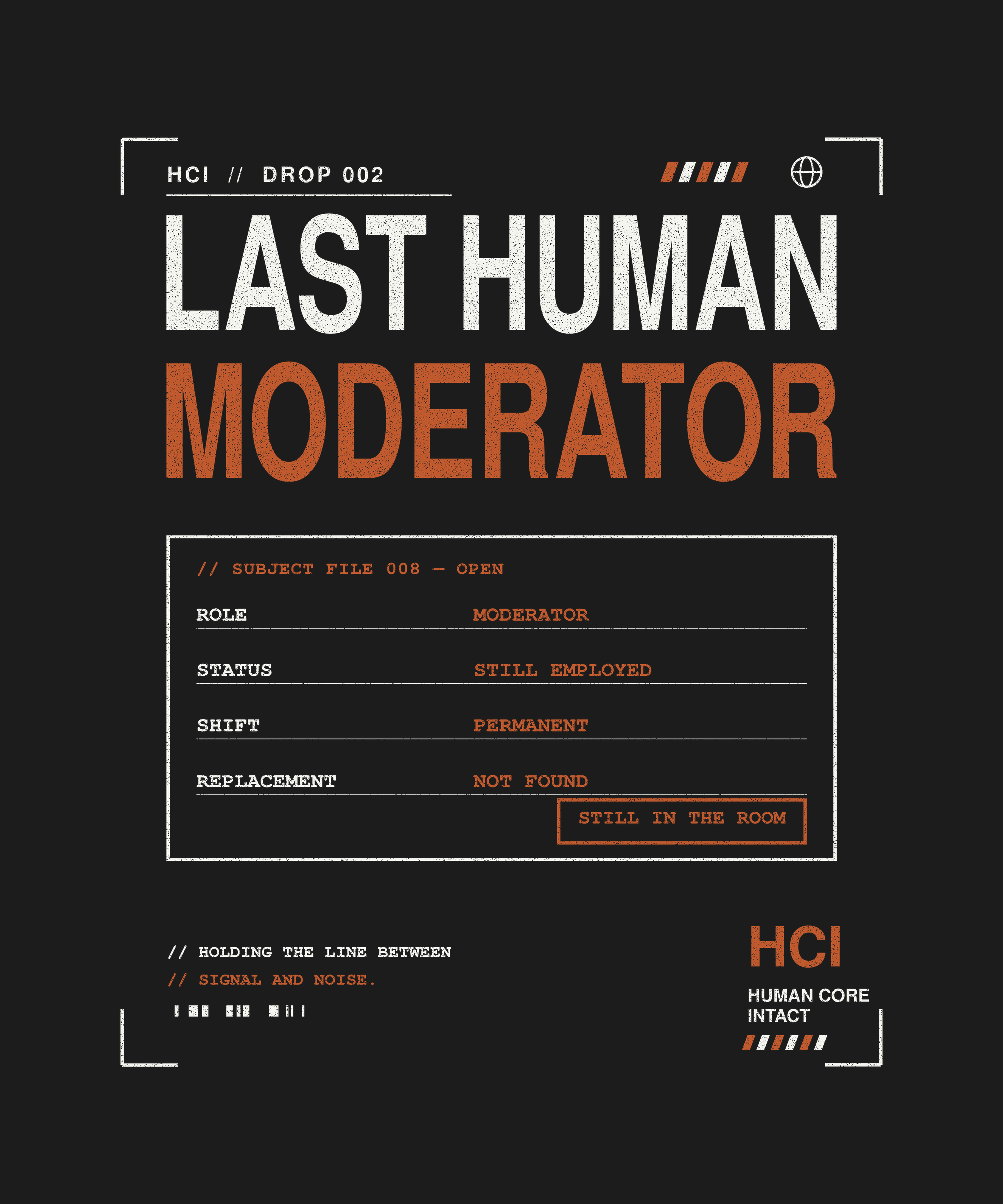 Last Human Moderator tee back dossier print on black — UNIT_008 Drop 002